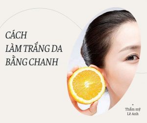 Cách làm trắng da bằng chanh